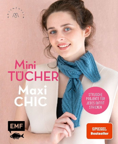 Buchcover und Innenansicht für das Buch: Mini-Tücher - Maxi-Chic | Stricken mit @maschenfein