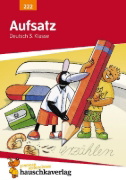 Buchcover und Innenansicht für das Buch: Aufsatz 3. Klasse. Geschichten erzählen - Sachtexte schreiben. RSR