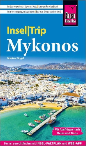Buchcover und Innenansicht für das Buch: Reise Know-How InselTrip Mykonos mit Ausflug nach Delos und Tínos