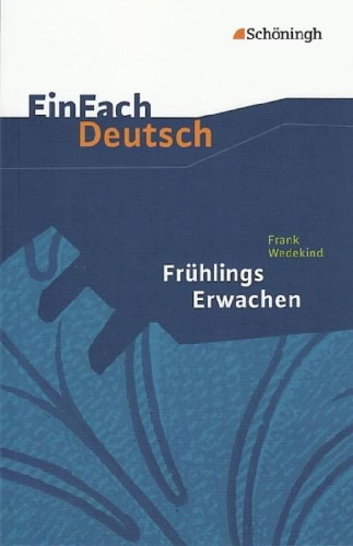 Buchcover und Innenansicht für das Buch: Frühlings Erwachen. EinFach Deutsch Textausgaben