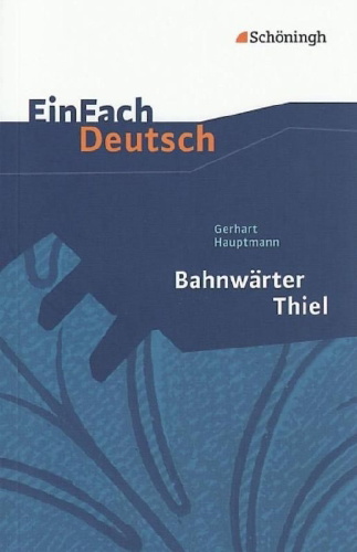 Buchcover und Innenansicht für das Buch: Bahnwärter Thiel. EinFach Deutsch Textausgaben