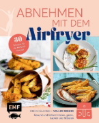 Buchcover und Innenansicht für das Buch: Abnehmen mit dem Airfryer - 30 Rezepte für die Heißluftfritteuse