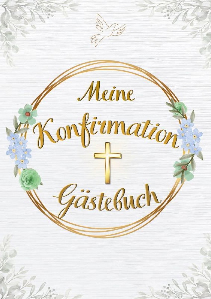 Buchcover und Innenansicht für das Buch: Meine Konfirmation: Gästebuch