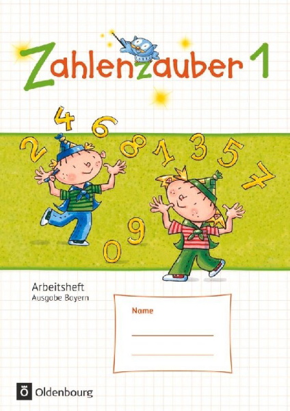 Buchcover und Innenansicht für das Buch: Zahlenzauber 1 Arbeitsheft Ausgabe S Bayern