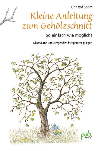 Buchcover und Innenansicht für das Buch: Kleine Anleitung zum Gehölzschnitt