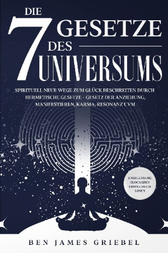 Buchcover und Innenansicht für das Buch: Die 7 Gesetze des Universums