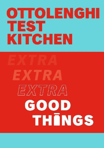 Buchcover und Innenansicht für das Buch: Ottolenghi Test Kitchen: Extra Good Things