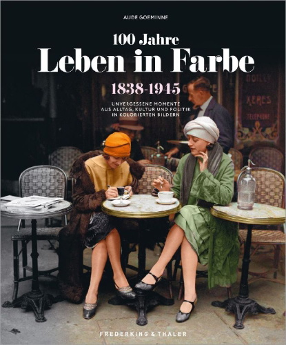 Buchcover und Innenansicht für das Buch: 100 Jahre Leben in Farbe