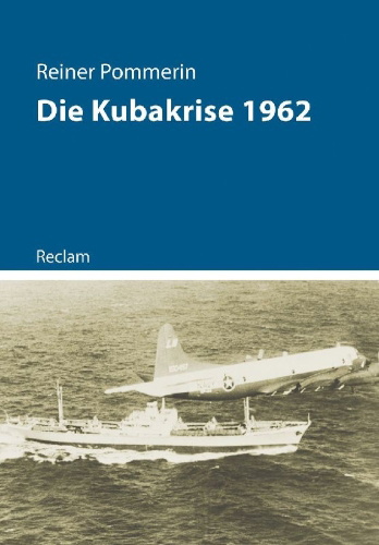 Buchcover und Innenansicht für das Buch: Die Kubakrise 1962