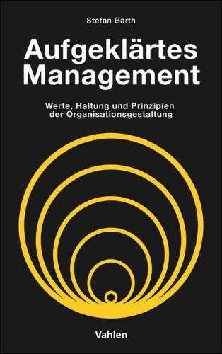 Buchcover und Innenansicht für das Buch: Aufgeklärtes Management
