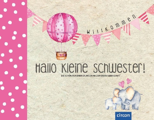 Buchcover und Innenansicht für das Buch: Hallo kleine Schwester!