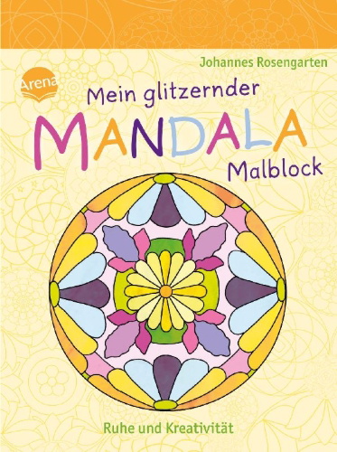 Buchcover und Innenansicht für das Buch: Mein glitzernder Mandala-Malblock. Ruhe und Kreativität