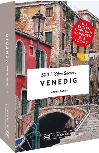 Buchcover und Innenansicht für das Buch: 500 Hidden Secrets Venedig
