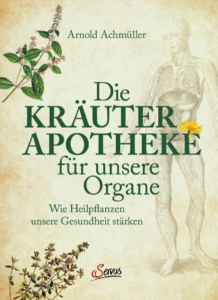 Buchcover und Innenansicht für das Buch: Die Kräuter-Apotheke für unsere Organe