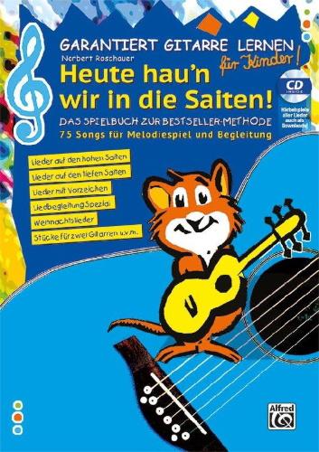 Buchcover und Innenansicht für das Buch: Garantiert Gitarre lernen für Kinder - HEUTE HAU'N WIR IN DIE SAITEN