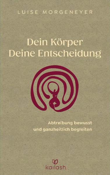 Buchcover und Innenansicht für das Buch: Dein Körper. Deine Entscheidung.
