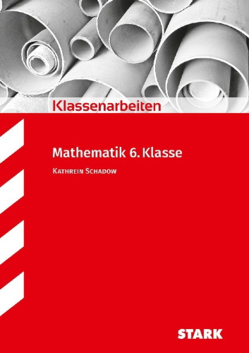 Buchcover und Innenansicht für das Buch: Klassenarbeiten Mathematik 6. Klasse Realschule