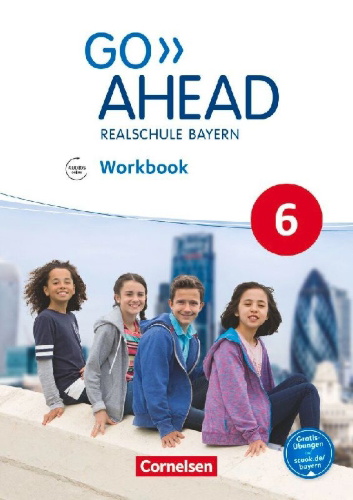 Buchcover und Innenansicht für das Buch: Go Ahead 6. Jahrgangsstufe - Ausgabe für Realschulen in Bayern - Workbook mit Audios online