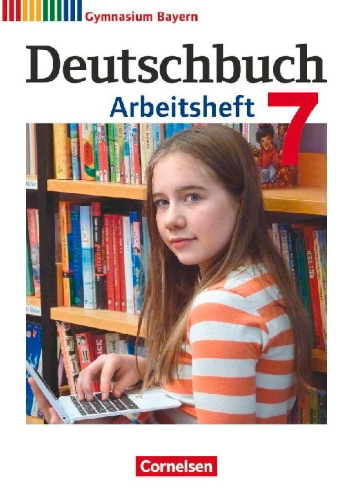 Buchcover und Innenansicht für das Buch: Deutschbuch Gymnasium 7. Jahrgangsstufe - Bayern - Arbeitsheft mit Lösungen