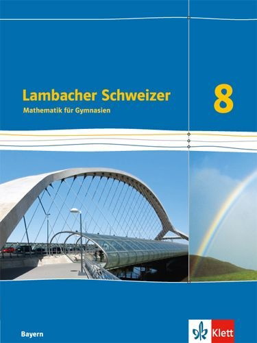 Buchcover und Innenansicht für das Buch: Lambacher Schweizer Mathematik 8. Schülerbuch Klasse 8.  Ausgabe Bayern