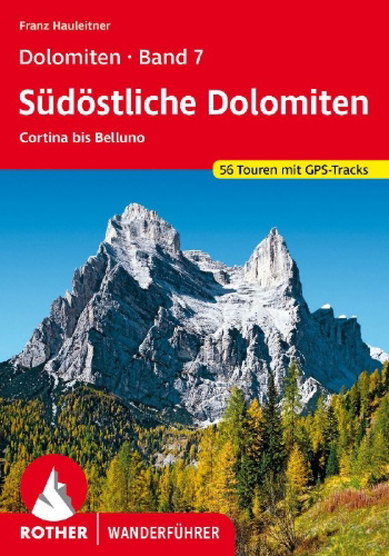 Buchcover und Innenansicht für das Buch: Dolomiten Band 7 - Südöstliche Dolomiten