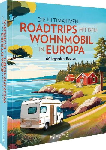 Buchcover und Innenansicht für das Buch: Die ultimativen Roadtrips mit dem Wohnmobil in Europa