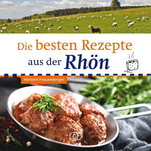 Buchcover und Innenansicht für das Buch: Die besten Rezepte aus der Rhön