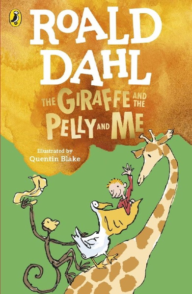 Buchcover und Innenansicht für das Buch: The Giraffe and the Pelly and Me