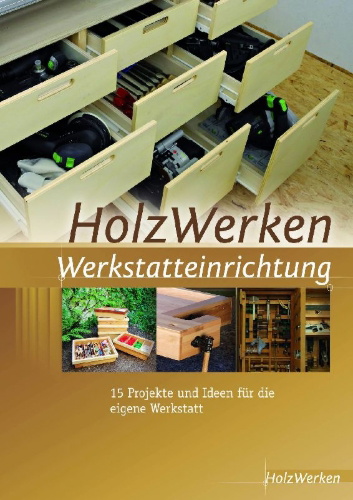 Buchcover und Innenansicht für das Buch: HolzWerken  Werkstatteinrichtung