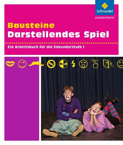 Buchcover und Innenansicht für das Buch: Bausteine Darstellendes Spiel