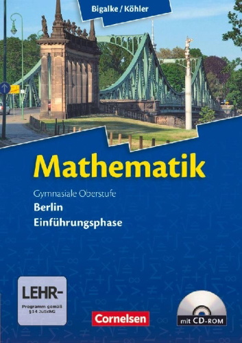 Buchcover und Innenansicht für das Buch: Mathematik Gymnasiale Oberstufe Einführungsphase Berlin. Schülerbuch mit CD-ROM