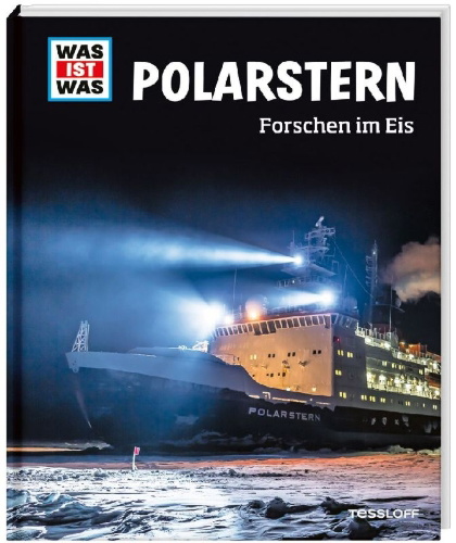 Buchcover und Innenansicht für das Buch: WAS IST WAS Polarstern. Forschen im Eis