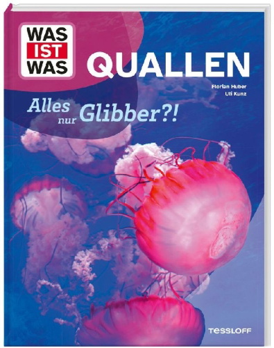 Buchcover und Innenansicht für das Buch: WAS IST WAS Quallen. Alles nur Glibber?!