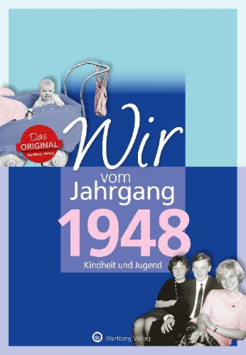 Buchcover und Innenansicht für das Buch: Wir vom Jahrgang 1948 - Kindheit und Jugend