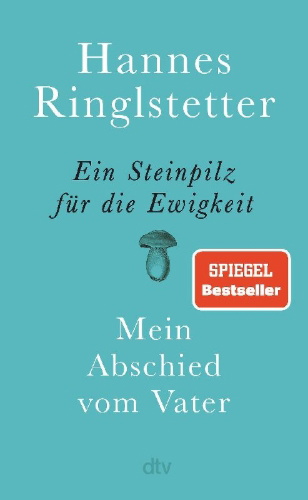 Buchcover und Innenansicht für das Buch: Ein Steinpilz für die Ewigkeit