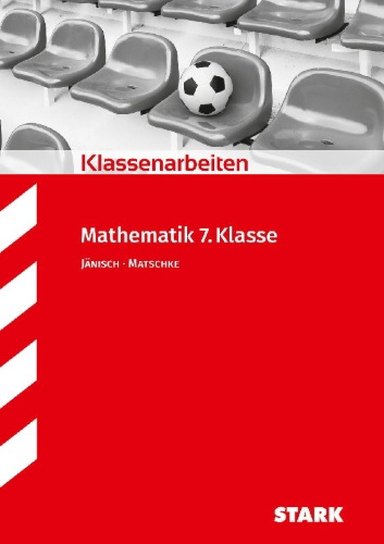 Buchcover und Innenansicht für das Buch: Klassenarbeiten Realschule - Mathematik 7. Klasse