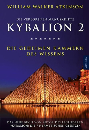 Buchcover und Innenansicht für das Buch: Kybalion 2 - Die geheimen Kammern des Wissens