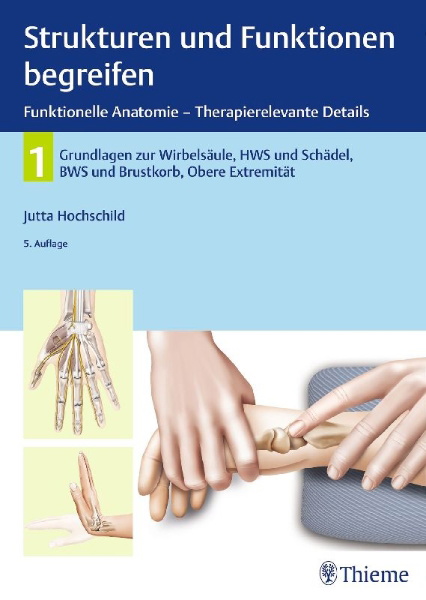 Buchcover und Innenansicht für das Buch: Strukturen und Funktionen begreifen, Funktionelle Anatomie - Therapierelevante Details