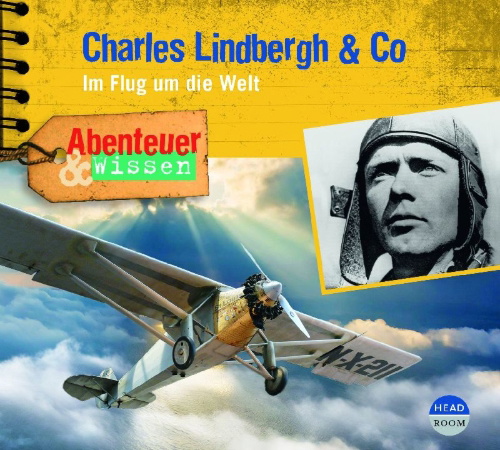 Buchcover und Innenansicht für das Buch: Abenteuer & Wissen: Charles Lindbergh & Co