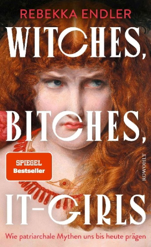 Buchcover und Innenansicht für das Buch: Witches, Bitches, It-Girls