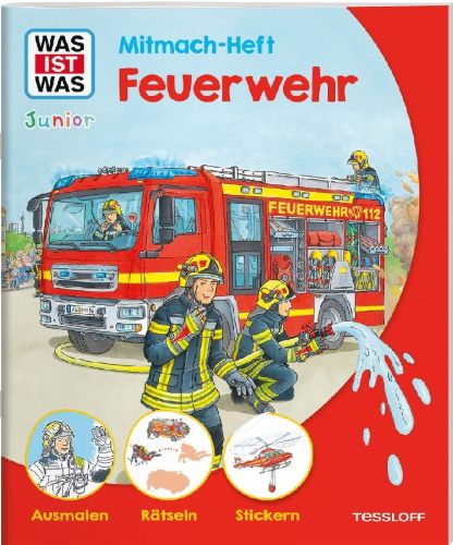 Buchcover und Innenansicht für das Buch: WAS IST WAS Junior Mitmach-Heft Feuerwehr