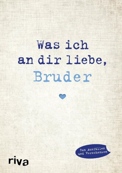Buchcover und Innenansicht für das Buch: Was ich an dir liebe, Bruder