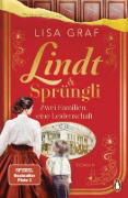 Buchcover und Innenansicht für das Buch: Lindt & Sprüngli (Lindt & Sprüngli Saga 1)