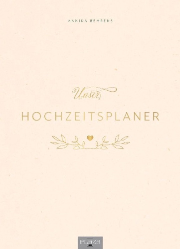 Buchcover und Innenansicht für das Buch: Unser Hochzeitsplaner - Wedding Planer und Erinnerungsalbum