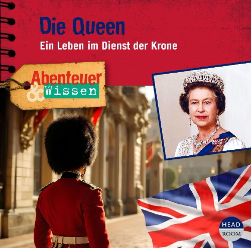 Buchcover und Innenansicht für das Buch: Abenteuer & Wissen: Die Queen