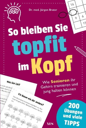 Buchcover und Innenansicht für das Buch: So bleiben Sie topfit im Kopf
