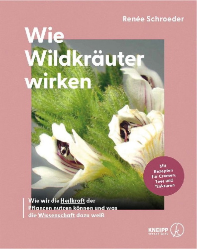 Buchcover und Innenansicht für das Buch: Wie Wildkräuter wirken