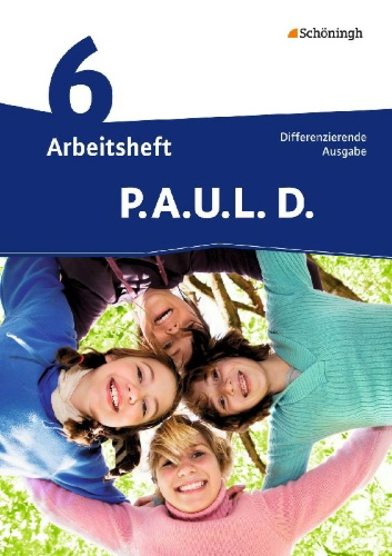 Buchcover und Innenansicht für das Buch: P.A.U.L. D. (Paul) 6. Arbeitsheft. Realschule