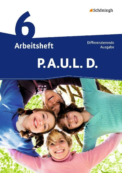 Buchcover und Innenansicht für das Buch: P.A.U.L. D. (Paul) 6. Arbeitsheft. Realschule