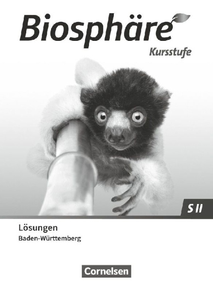 Buchcover und Innenansicht für das Buch: Biosphäre Sekundarstufe II - 2.0 - Baden-Württemberg Kursstufe - Lösungen zum Schulbuch